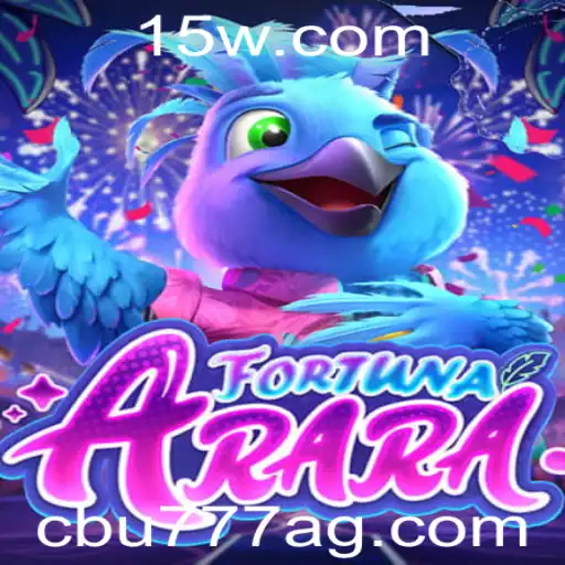 FortunaArara: Descubra o Novo Jogo em Ascensão com cbu777